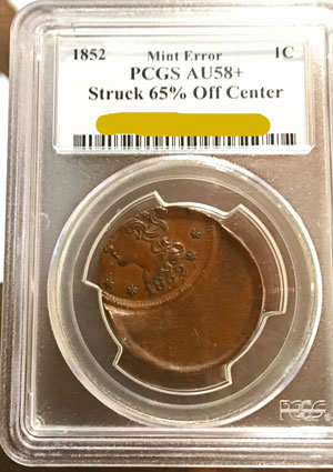 1852 One Cent Coin PCGS AU58+BN Struck 65% Off Center Mint Error