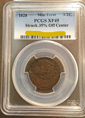 1828 Half Cent Coin PCGS XF45BN Struck 35% Off Center Mint Error